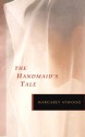 The Handmaid's Tale - Margaret Atwood