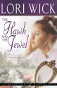 The Hawk and the Jewel - Lori Wick