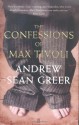 The Confessions Of Max Tivoli - Andrew Sean Greer