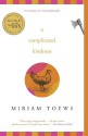 A Complicated Kindness - Miriam Toews