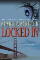 Locked In - Marcia Muller