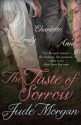 The Taste Of Sorrow - Jude Morgan