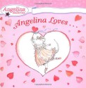 Angelina Loves... - Katharine Holabird