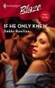 If He Only Knew... - Debbi Rawlins