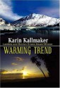 Warming Trend - Karin Kallmaker