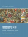 Tannenberg 1410: Disaster for the Teutonic Knights - Stephen Turnbull