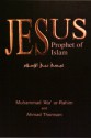 Jesus: A Prophet of Islam - Muhammad 'Ata' ur-Rahim, Ahmad Thomson