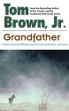 Grandfather - Tom Brown Jr.