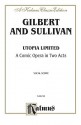 Utopia, Ltd.: Vocal Score (English Language Edition), Score - W.S. Gilbert