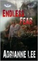 Endless Fear - Adrianne Lee