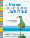 The Norton Field Guide to Writing (The Norton Field Guid to Writing with Readings and Handbook) - Richard Bullock, Maureen Daly Goggin, Francine Weinberg