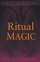 Ritual Magic (Ppr. Only) - Elizabeth M. Butler