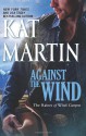 Against the Wind - Kat Martin