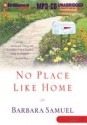 No Place Like Home - Barbara Samuel, Kristine Thatcher