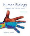 Human Biology: Concepts and Current Issues - Michael D. Johnson