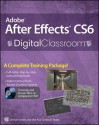 Adobe After Effects CS6 Digital Classroom - Jerron Smith, AGI Creative Team