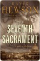 The Seventh Sacrament - David Hewson