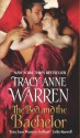 The Bed and the Bachelor - Tracy Anne Warren, James Griffin