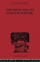 The Mind and Its Place in Nature - Charlie Dunbar Broad