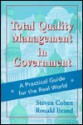 Total Quality Management In Government: A Practical Guide For The Real World (Jossey Bass Public Administration Series) - Steven Cohen, Ronald Brand