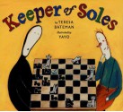 Keeper of Soles - Teresa Bateman