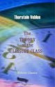 The Theory of the Leisure Class - Thorstein Veblen