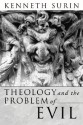 Theology and the Problem of Evil: - Kenneth Surin