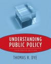 Understanding Public Policy (13th Edition) - Thomas R. Dye