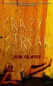 Crazy Streak - John Gilmore