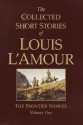 The Collected Short Stories of Louis L'Amour, Volume 1 - Louis L'Amour