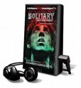 Solitary - Alexander Gordon Smith, Alex Kalajzic