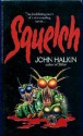 Squelch - John Halkin