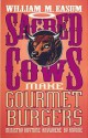 Sacred Cows Make Gourmet Burgers: Ministry Anytime, Anywhere, by Anyone - William Easum