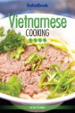 Vietnamese Cooking, Book 4 - SahaBook, Kokotaru, Adam Bray