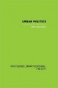 Urban Politics: A Sociological Interpretation - Peter Saunders