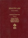 Health Law Second Edition Volume One (Practitioner's Treatise Series) - Barry R. Furrow, Sandra H. Johnson, Thomas L. Greaney