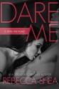 Dare Me - Rebecca Shea