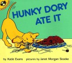 Hunky Dory Ate It - Katie Evans, Janet Morgan Stoeke