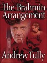 The Brahmin Arrangement - Andrew Tully