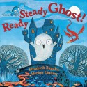 Ready Steady Ghost! - Elizabeth Baguley, Marion Lindsay