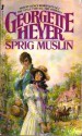 Sprig Muslin - Georgette Heyer