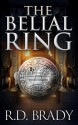 The Belial Ring - R.D. Brady