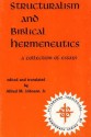 Structuralism and Biblical Hermeneutics: A Collection of Essays - Alfred M. Johnson