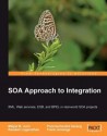 Soa Approach to Integration - Frank Jennings, Matjaz B Juric