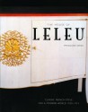 The House of Leleu: Classic French Style for a Modern World, 1920-1973 - Francoise Siriex, Eric A. Bye