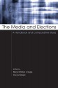 The Media and Elections: A Handbook and Comparative Study - Bernd-Peter Lange, David Ward