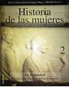 Historia de las Mujeres 2: La Antigüedad, Rituales colectivos y prácticas de Mujeres - Georges Duby, Michelle Perrot, Marco Aurelio Galmarini