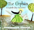 The Orphan: A Cinderella Story from Greece - Anthony Manna, Christodoula Mitakidou, Giselle Potter