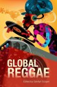 Global Reggae - Carolyn Cooper