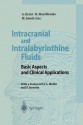 Intracranial and Intralabyrinthine Fluids: Basic Aspects and Clinical Applications - Arne Ernst, Robert Marchbanks, Madjid Samii